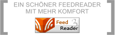 [         ] EIN SCHNER FEEDREADER  MIT MEHR KOMFORT